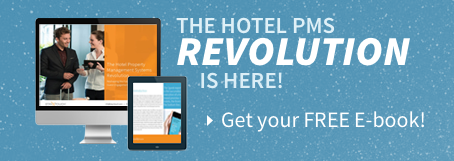 The hotel PMS revolution is here! Get your free E-book