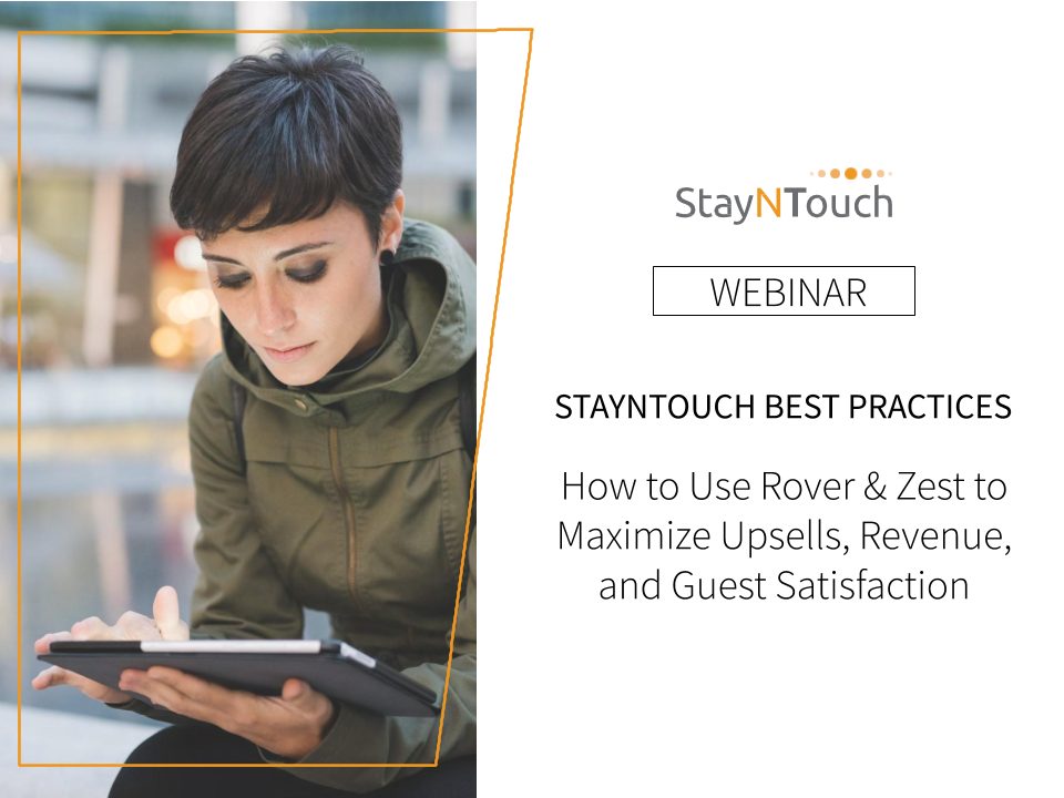 StayNTouch Best Practices How to Use Zest to Maximize Revenue and Guest Satisfaction