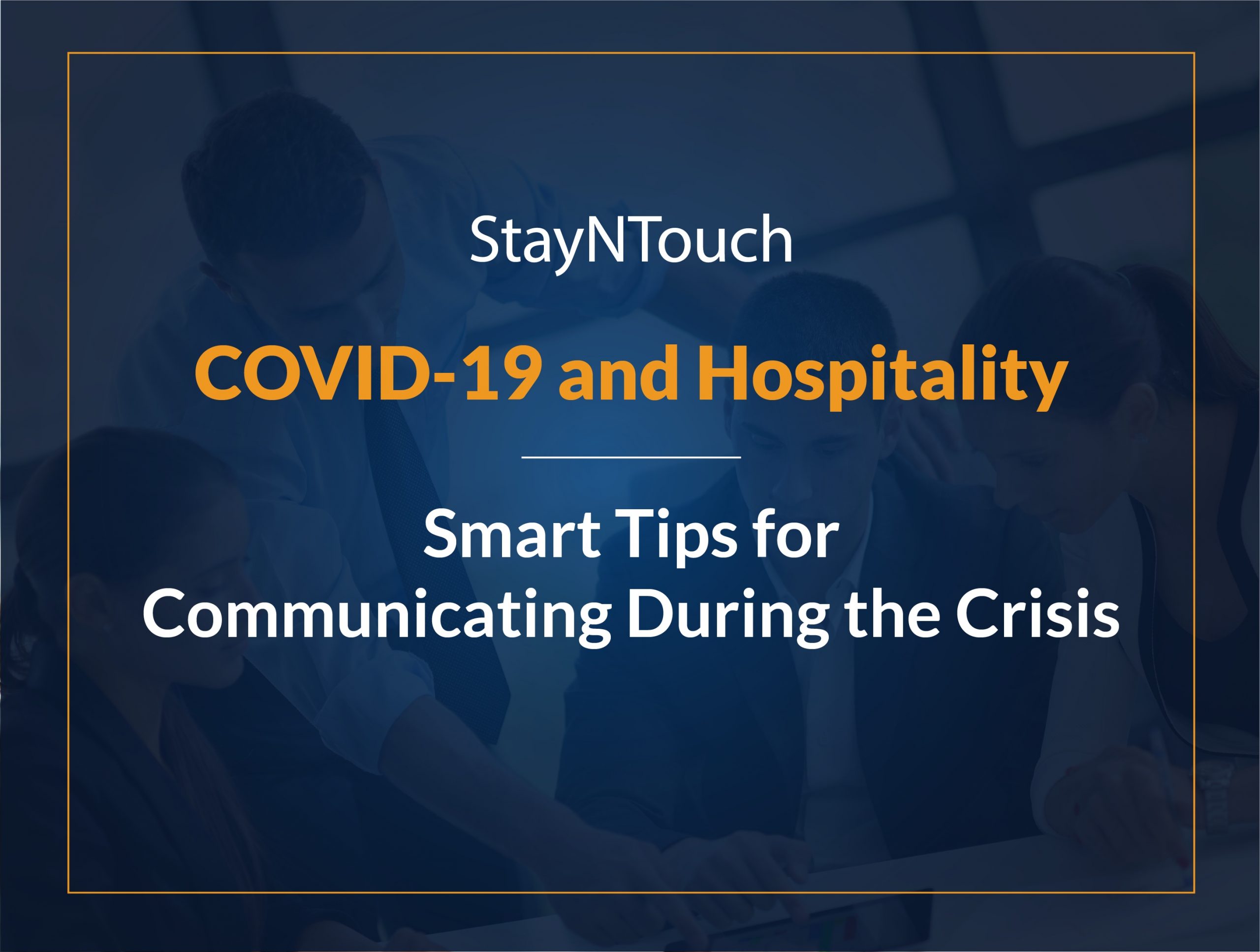 Smart tips for hospitality communication during the COVID-19 Crisis