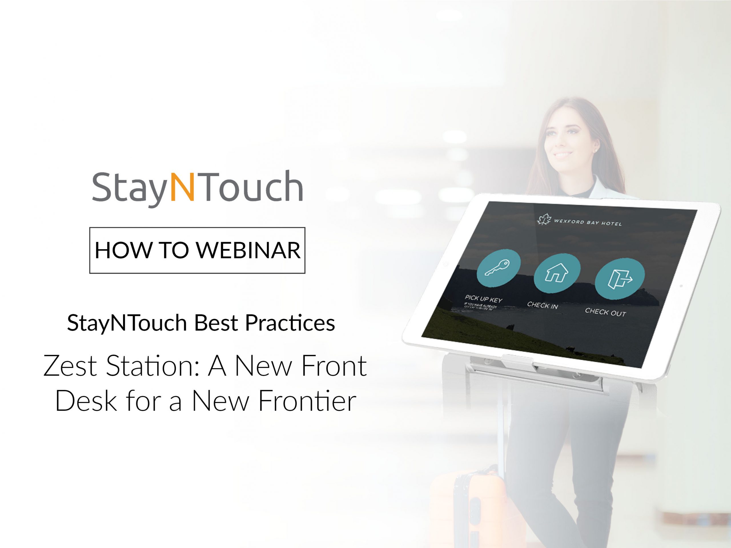 StayNTouch Best Practices Zest Station: A New Front Desk for a New Frontier
