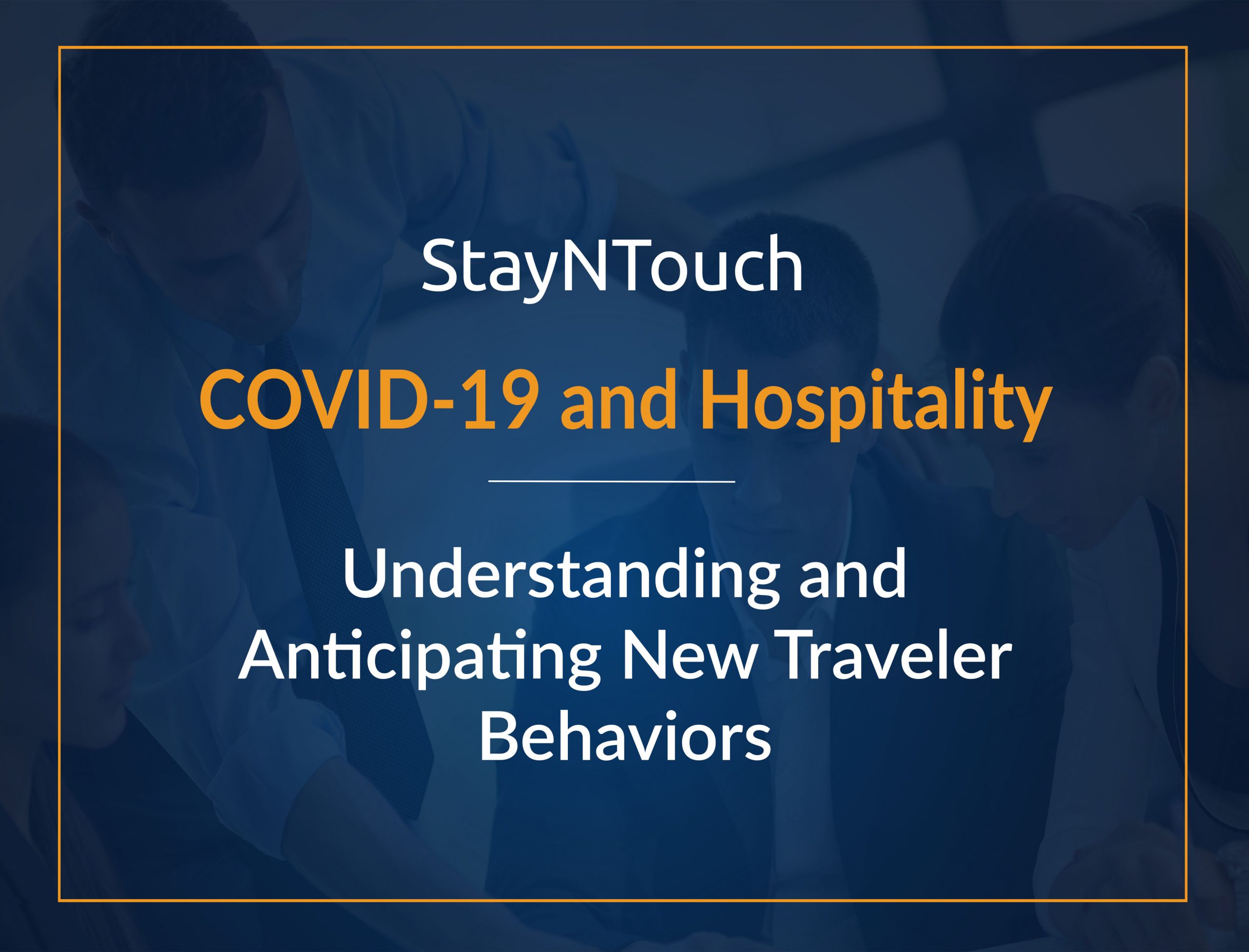COVID-19 and Hospitality: Understanding and Anticipating New Traveler Behaviors